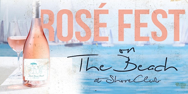 2022 Rosé Fest on the Beach - Rosé Tasting at North Ave. Beach