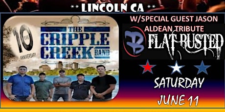 THE CRIPPLE CREEK BAND 10 YR ANNIVERSARY BASH W/ SPECIAL GUEST FLAT BUSTED tickets