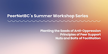 PeerNetBC Summer Series: Planting the Seeds of Anti-Oppression tickets
