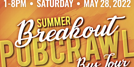 Summer Breakout Pubcrawl Bus Tour tickets
