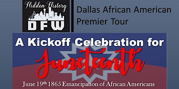 BLACK HISTORY TOUR - Kickoff to Celebrate JUNETEENTH