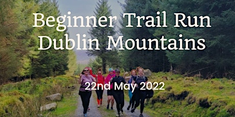 Beginner Trail Run - Dublin Mountains