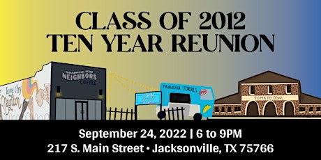 Class of 2012 Ten Year Reunion tickets