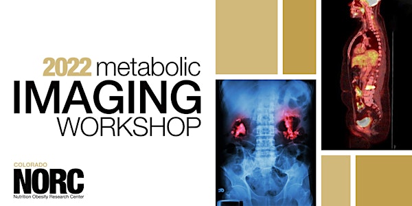 2022 Metabolic Imaging Workshop