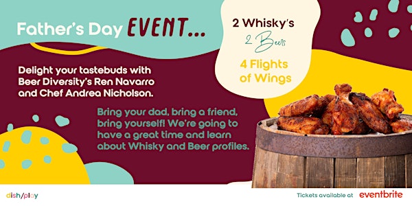 Whisky + Beer + Wings  - A Father's Day Event