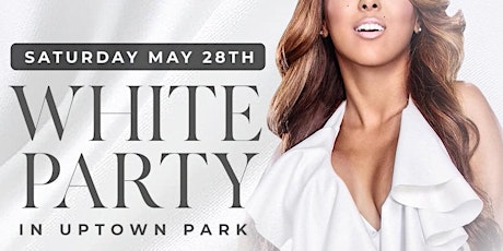 UPS - WHITE PARTY | 35 AND OVER - BELVEDERE UPTOWN PARK tickets