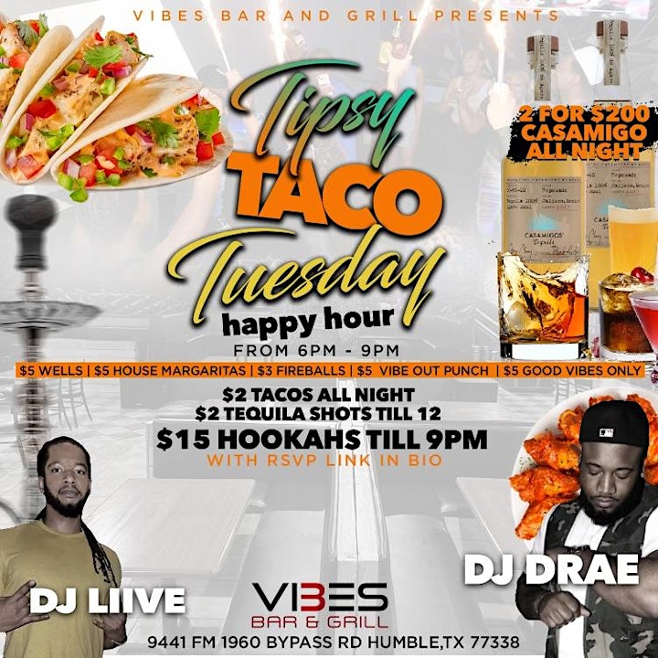Tipsy Taco Tuesday 2 casamigos for $200 at Vibes Bar & Grill image