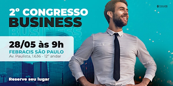 2º Congresso Business na Paulista