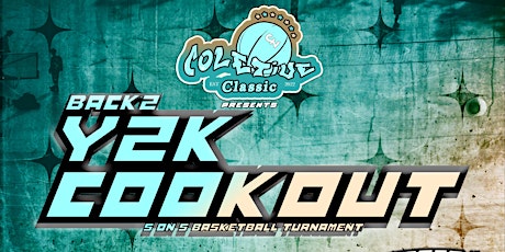 COL£TIVE CLASSIC | Y2K COOKOUT tickets