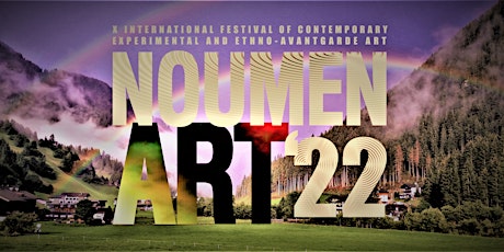 XI International Festival of Contemporary Art NOUMEN ART - Osttirol'22 biglietti