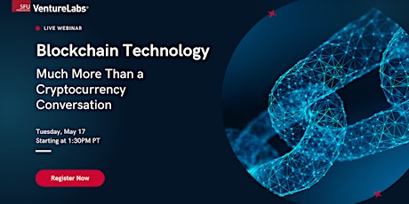 Blockchain Technology - Much More Than a Cryptocurrency Conversation tickets