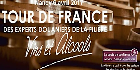 Image principale de Tour de France des experts douaniers de la filière Vins et Alcools / Nancy - 6 avril 2017