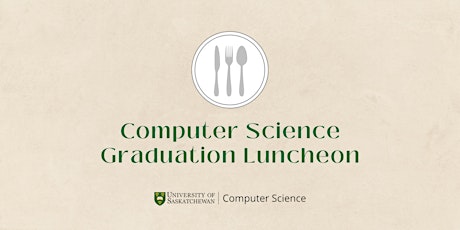 2022 Computer Science Graduation Luncheon tickets