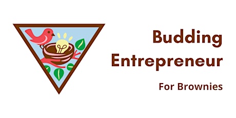 Girl Scout Workshop: Budding Entrepreneur for Brownies