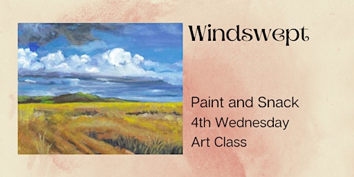 Windswept: Paint and Snack Class