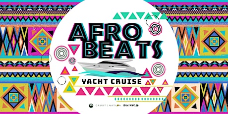 Afrobeats & Amapiano Boat Party Cruise NYC | INFINITY Mega Yacht tickets