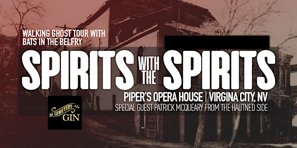 Spirits with the Spirits & Ghost Tour