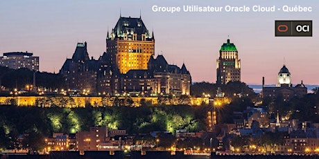 Groupe Utilisateur Oracle OCI Québec billets
