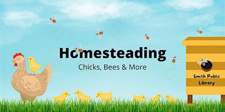 Homesteading: Chicks, Bees & More tickets
