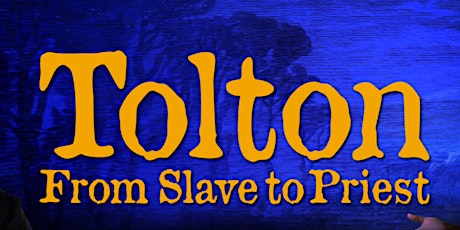 Tolton From Slave to Priest  Viewing tickets