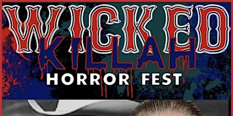 Wicked Killah  Horror Con tickets