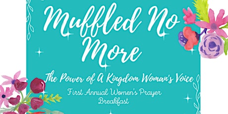 Muffled No More! The Power of a Kingdom Woman's Voice! tickets