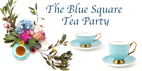 The Blue Square Tea Party tickets