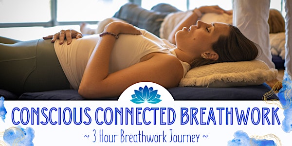Conscious Connected Breathwork: 3hr Breathwork Journey
