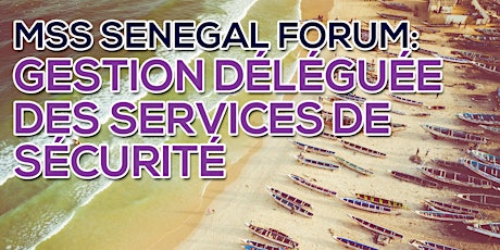 MSS Senegal: Gestion déléguée des services de sécurité tickets