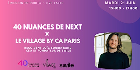 40 nuances de Next x Le Village by CA Paris reçoivent Swile billets