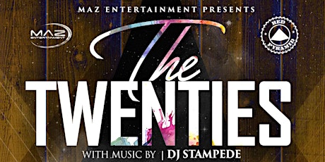 MAZ Entertainment presents "The Twenties" primary image