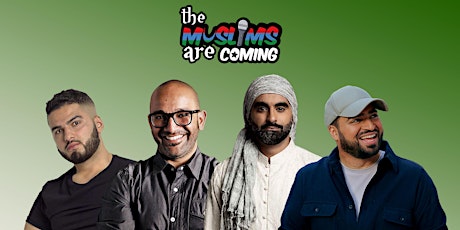 The Muslims Are Coming - Manchester tickets