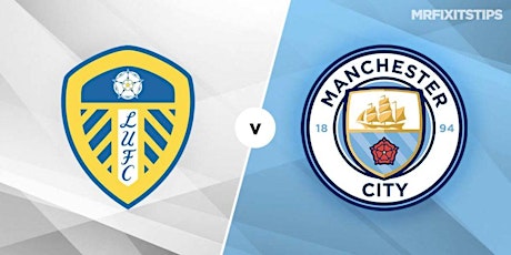 (MATCH^!!..Leeds - Manchester City FR.EE LIVE 2022 tickets