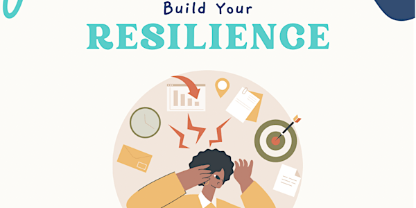 Build Your Resilience Workshop