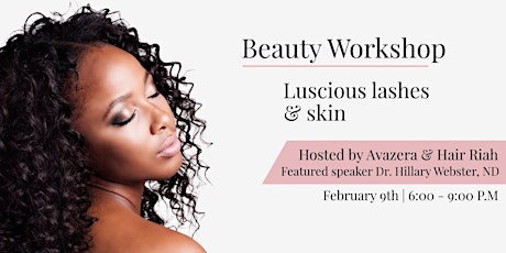 Beauty Workshop | Luscious Lashes & Skin! primary image