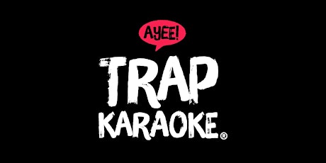 Primaire afbeelding van TRAP Karaoke: New York [Night 1]