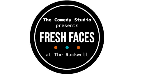 The Comedy Studio Presents: Fresh Faces at The Rockwell