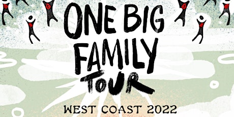 One Big Family Tour - Castro Valley, CA (Bay) tickets