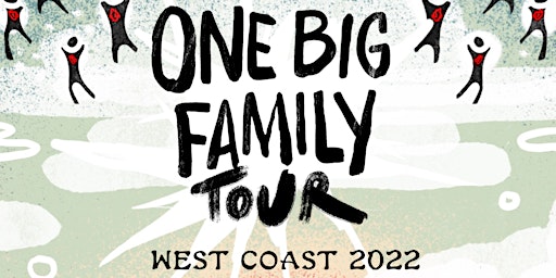 One Big Family Tour - Castro Valley, CA (Bay)