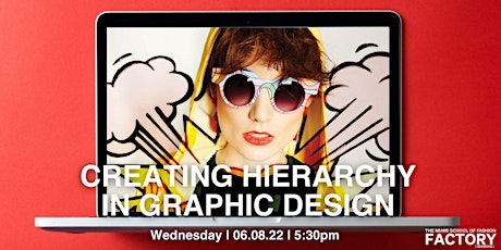 Factory Sessions: Hierarchy in Graphic Design tickets
