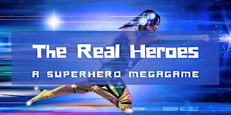 The Real Heroes - Online biglietti