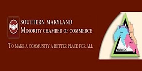 Southern Maryland Minority Chamber of Commerce Annual Meeting / Networking tickets
