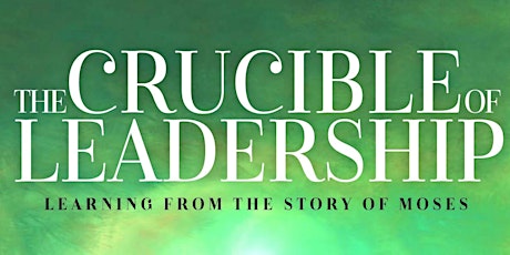 The Crucible of Leadership: Book Launch tickets