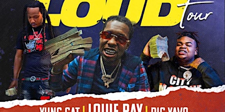 Louie Ray Too Loud Tour Starring Big Yavo, Rubi rose & More !! tickets