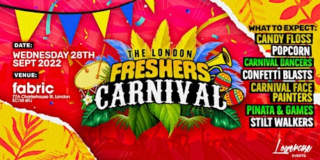 THE LONDON FRESHERS CARNIVAL @ FABRIC! tickets