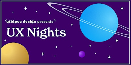 QTBIPOC Design Presents: UX Nights tickets