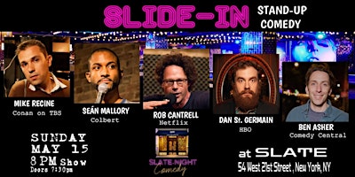 Slide In - Stand-Up Comedy Show - Slate-Night Come