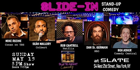 Slide In - Stand-Up Comedy Show - Slate-Night Comedy Sundays in Chelsea