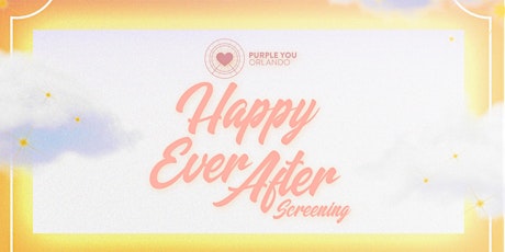 Happy Ever After Screening tickets