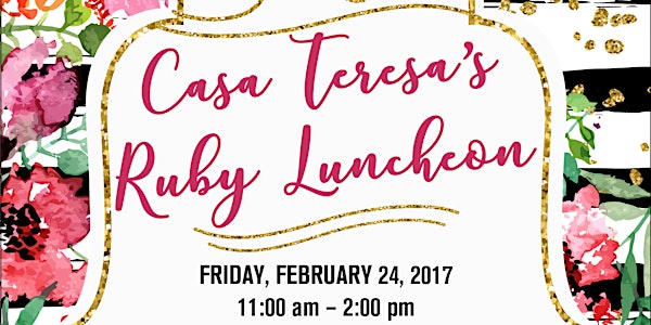 2017 Casa Teresa Ruby Luncheon